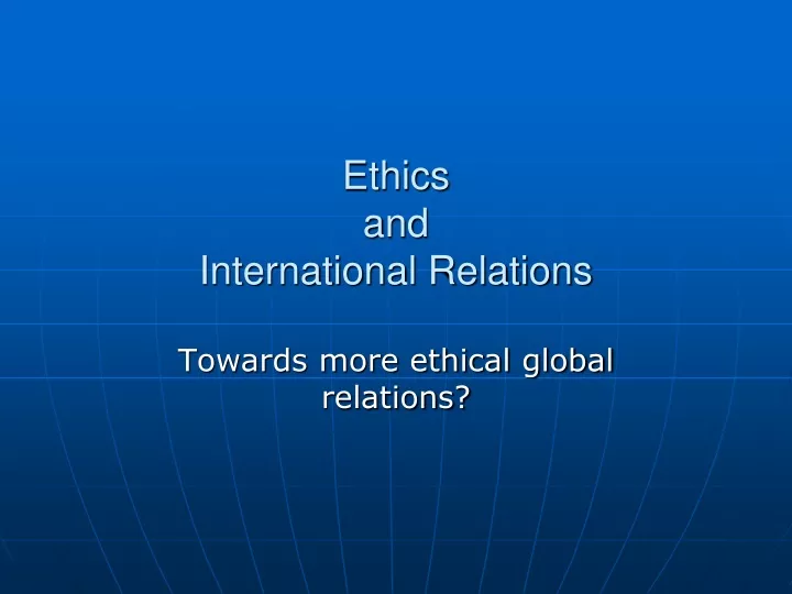 ethics and international relations