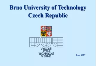 Brno University of Technology Czech Republic