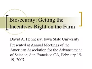 Biosecurity: Getting the Incentives Right on the Farm