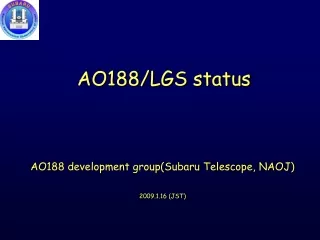 AO188/LGS status