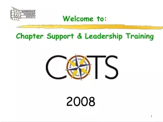 Welcome to: Chapter Support &amp; Leadership Training