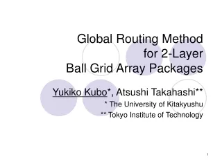 Global Routing Method  for 2-Layer  Ball Grid Array Packages