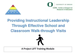 Providing Instructional Leadership Through Effective School and  Classroom Walk-through Visits