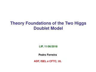 Theory Foundations of the Two Higgs Doublet Model
