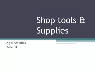 Shop tools &amp; Supplies
