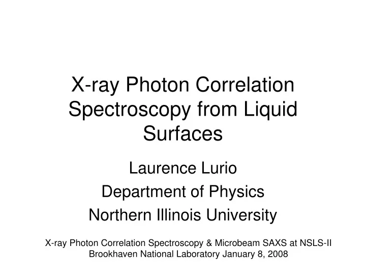 x ray photon correlation spectroscopy from liquid surfaces