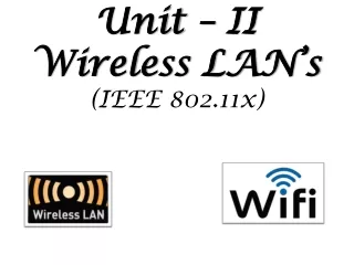 Unit – II  Wireless LAN’s (IEEE 802.11x)