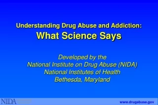 Understanding Drug Abuse and Addiction: What Science Says