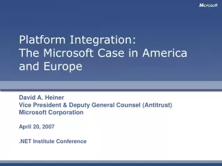 Platform Integration: The Microsoft Case in America and Europe