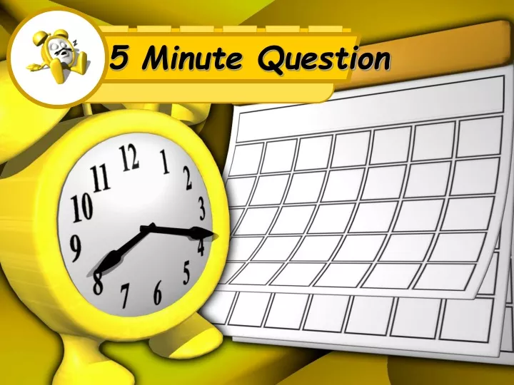 5 minute question