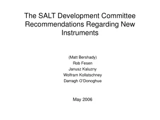 The SALT Development Committee Recommendations Regarding New Instruments