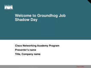 Welcome to Groundhog Job  Shadow Day