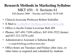 Clinical Associate Professor Robert Schieffer E Mail is  r-schieffer@kellogg.northwestern