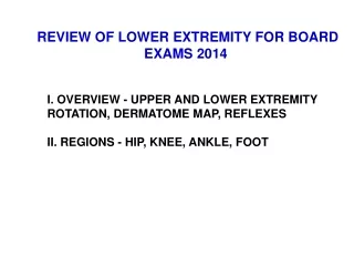 REVIEW OF LOWER EXTREMITY FOR BOARD EXAMS 2014