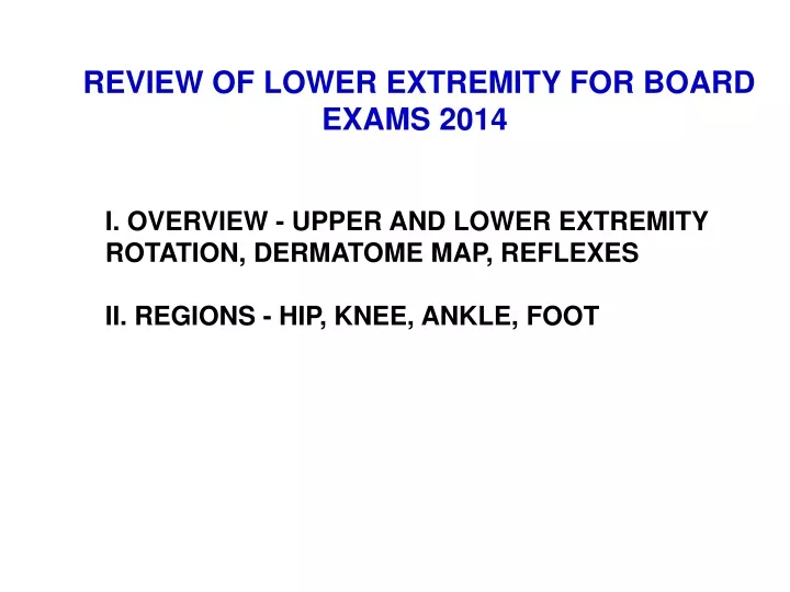 review of lower extremity for board exams 2014