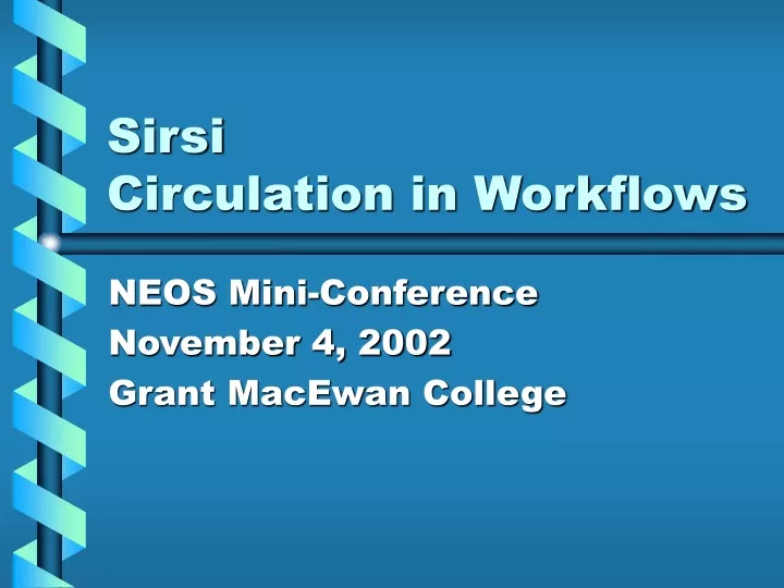 sirsi circulation in workflows