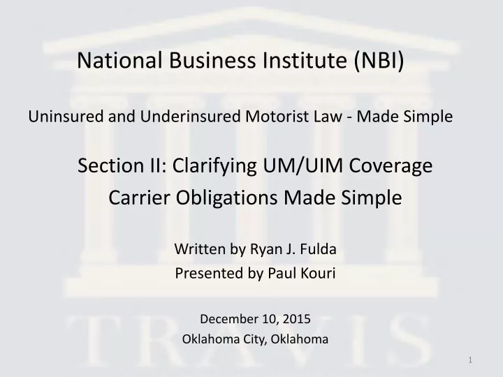 national business institute nbi uninsured and underinsured motorist law made simple