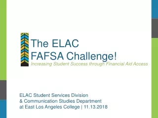 The ELAC  FAFSA Challenge!