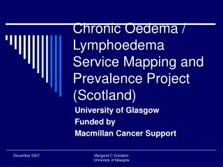 Chronic Oedema / Lymphoedema Service Mapping and Prevalence Project (Scotland)
