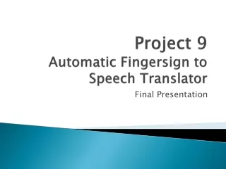Project 9 Automatic Fingersign to Speech Translator