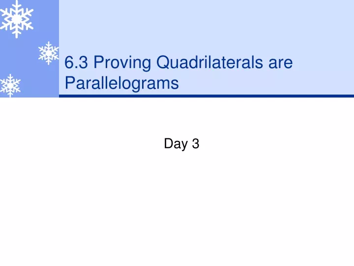 6 3 proving quadrilaterals are parallelograms