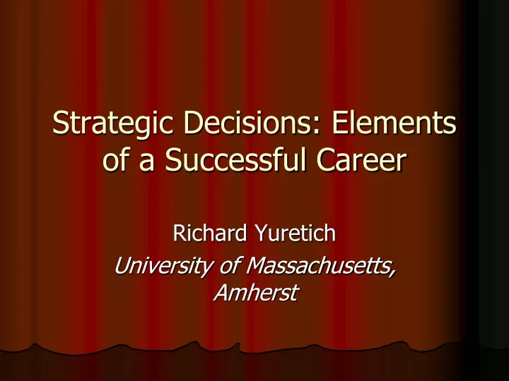 strategic decisions elements of a successful career