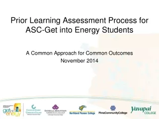 Prior Learning Assessment Process for ASC-Get into Energy Students