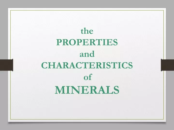 the properties and characteristics of minerals