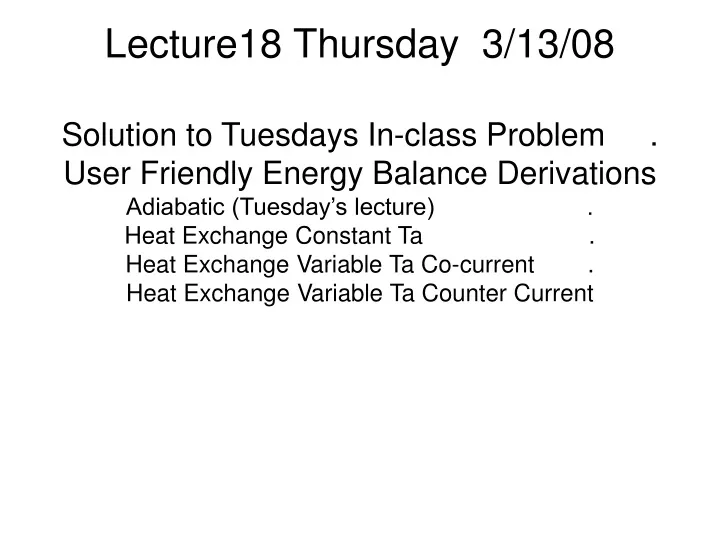 lecture18 thursday 3 13 08 solution to tuesdays
