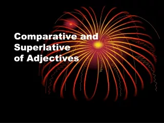 Comparative and Superlative of Adjectives
