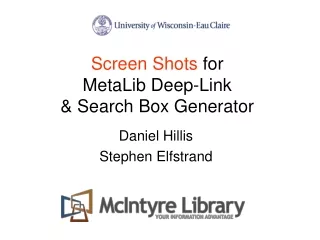 Screen Shots  for  MetaLib Deep-Link  &amp; Search Box Generator