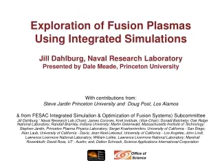 Exploration of Fusion Plasmas  Using Integrated Simulations