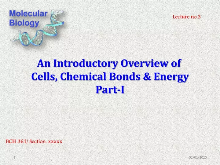 an introductory overview of cells chemical bonds energy part i