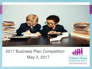 2017 Business Plan Competition                    May 3, 2017