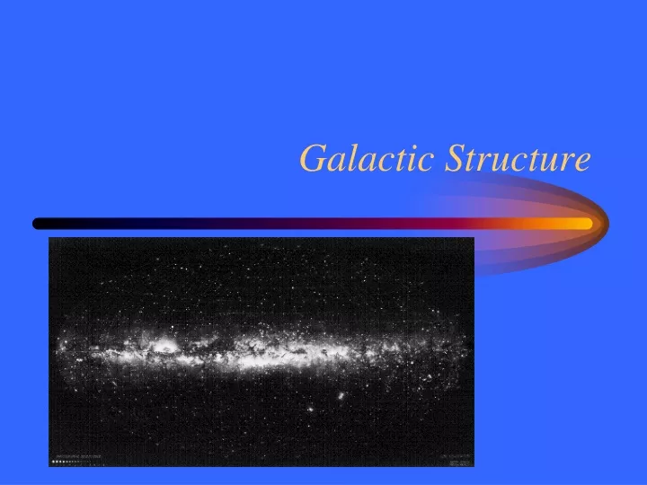 galactic structure