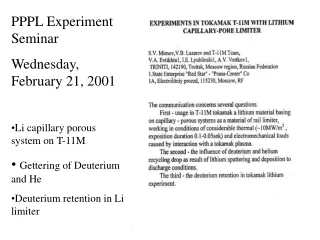 PPPL Experiment Seminar Wednesday, February 21, 2001 Li capillary porous system on T-11M