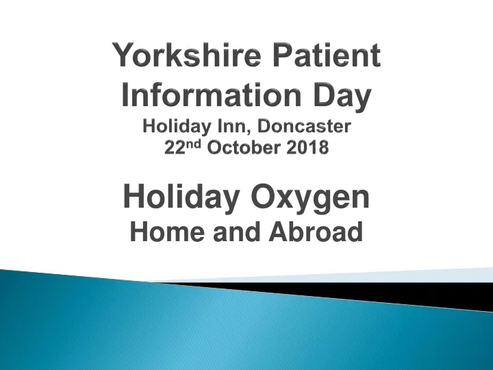 yorkshire patient information day holiday inn doncaster 22 nd october 2018