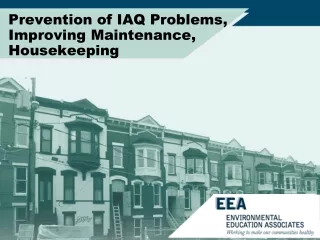 Prevention of IAQ Problems, Improving Maintenance, Housekeeping
