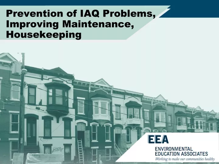 prevention of iaq problems improving maintenance housekeeping