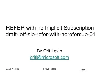 REFER with no Implicit Subscription  draft-ietf-sip-refer-with-norefersub-01