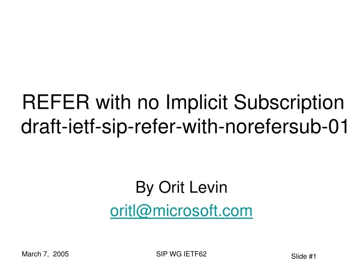 refer with no implicit subscription draft ietf sip refer with norefersub 01