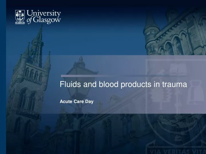 fluids and blood products in trauma