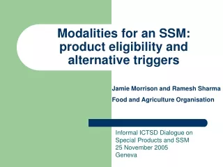 Modalities for an SSM: product eligibility and  alternative triggers