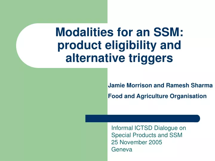 modalities for an ssm product eligibility and alternative triggers