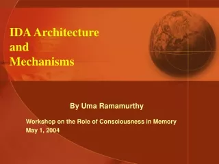 IDA Architecture  and  Mechanisms