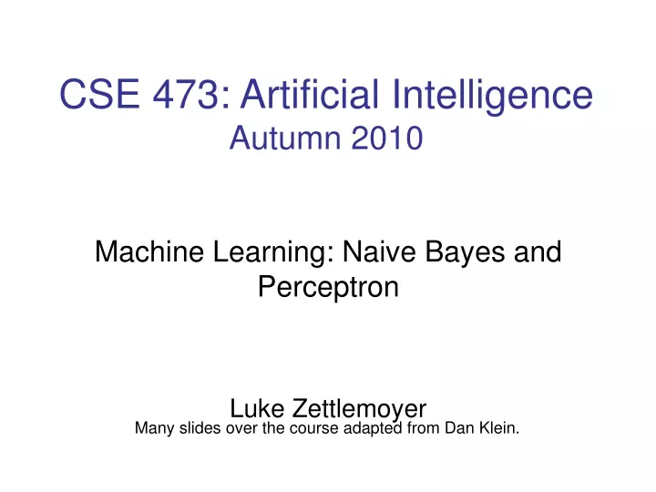 cse 473 artificial intelligence autumn 2010