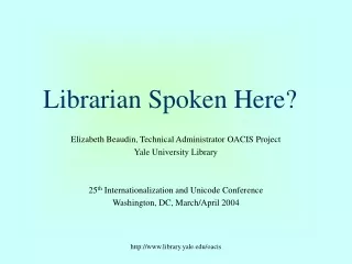 Librarian Spoken Here?