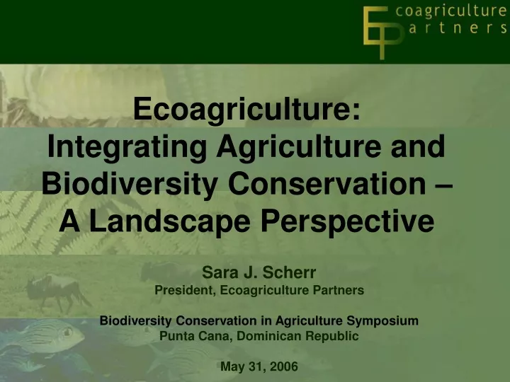 ecoagriculture integrating agriculture and biodiversity conservation a landscape perspective