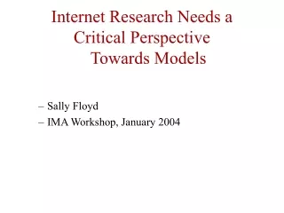 Internet Research Needs a Critical Perspective    Towards Models