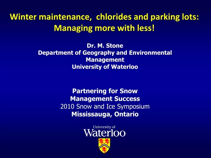 winter maintenance chlorides and parking lots managing more with less
